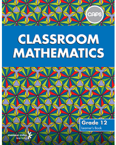 Classroom Mathematics Grade 12 Learner's Book ePUB (perpetual licence)