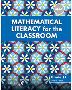Mathematical Literacy for the Classroom Grade 11 Learner's Book ePUB (perpetual licence)