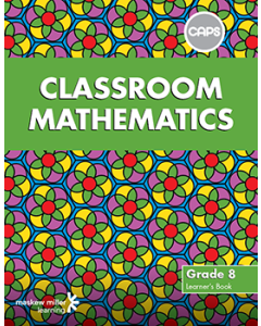 Classroom Mathematics Grade 8 Learner's Book ePDF (perpetual licence) (CAPS aligned)