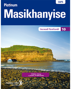 Platinum Masikhanyise (IsiXhosa HL) Grade 10 Learner's Book ePDF (perpetual licence)