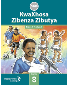 KwaXhosa Zibenza Zibutya (IsiXhosa HL) Grade 8 Learner's Book ePDF (perpetual licence)