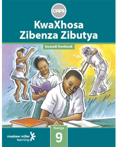 KwaXhosa Zibenza Zibutya (IsiXhosa HL) Grade 9 Learner's Book ePDF (perpetual licence)