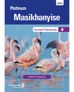 Platinum Masikhanyise (IsiXhosa HL) Grade 8 Reader ePDF (perpetual licence)