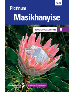 Platinum Masikhanyise (IsiXhosa HL) Grade 9 Reader ePDF (perpetual licence)