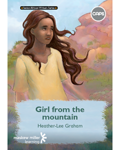 Girl from the mountain (English Home Language Grade 7: Novel) ePUB (perpetual licence)