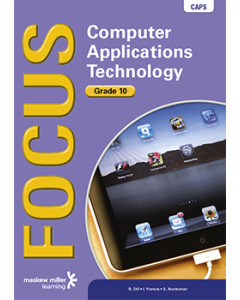 Focus Computer Applications Technology Grade 10 Learner's Book ePDF (1-year licence)