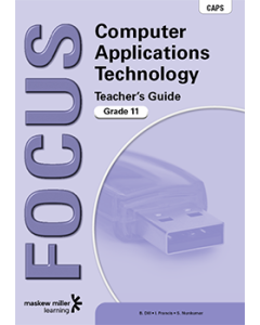 Focus Computer Applications Technology Grade 11 Teacher's Guide ePDF (1-year licence)