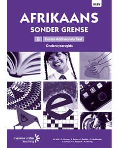 Afrikaans sonder grense Eerste Addisionele Taal Graad 8 Onderwysersgids ePDF (perpetual licence)