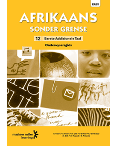 Afrikaans sonder grense Eerste Addisionele Taal Graad 12 Onderwysersgids ePDF (1-year licence)