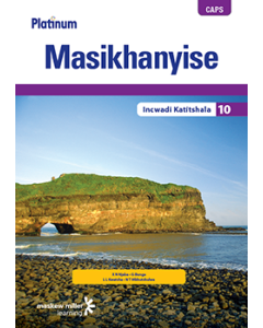 Platinum Masikhanyise (IsiXhosa HL) Grade 10 Teacher's Guide ePDF (1-year licence)