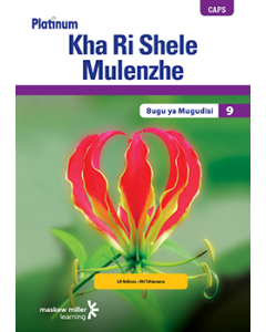 Platinum Kha Ri Shele Mulenzhe (Tshivenda HL) Grade 9 Teacher's Guide ePDF (perpetual licence)