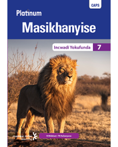 Platinum Masikhanyise (IsiXhosa HL) Grade 7 Reader ePDF (1-year licence)