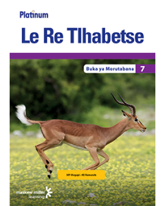 Platinum Le Re Tlhabetse (Setswana HL) Grade 7 Teacher's Guide ePDF (1-year licence)