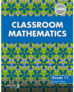 Classroom Mathematics Grade 11 Learner's Book ePDF (perpetual licence) (CAPS aligned)