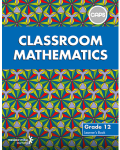 Classroom Mathematics Grade 12 Learner's Book ePDF (perpetual licence)