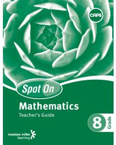 Spot On Mathematics Grade 8 Teacher's Guide ePDF (1-year licence)