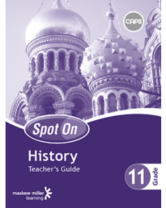 Spot On History Grade 11 Teacher's Guide ePDF (1-year licence)