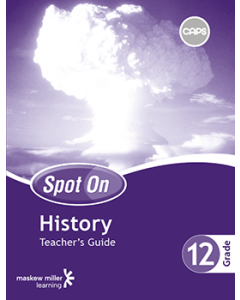 Spot On History Grade 12 Teacher's Guide ePDF (1-year licence)