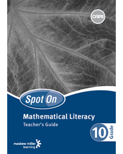 Spot On Mathematical Literacy Grade 10 Teacher's Guide ePDF (perpetual licence)
