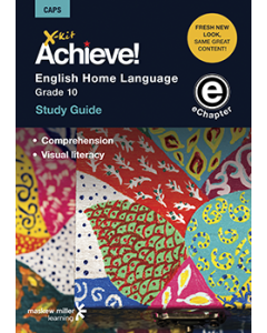 X-kit Achieve! English Home Language Grade 10 Study Guide (Topics 2 and 3) ePDF (perpetual licence)