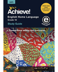 X-kit Achieve! English Home Language Grade 10 Study Guide (Topic 5) ePDF (perpetual licence)
