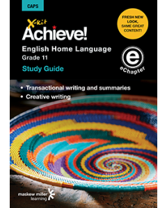 X-kit Achieve! English Home Language Grade 11 Study Guide (Topics 5 and 6) ePDF (perpetual licence)