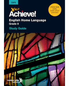 X-kit Achieve! English Home Language Grade 9 Study Guide ePDF (perpetual licence)