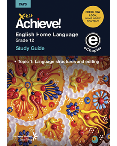 X-kit Achieve! English Home Language Grade 12 Study Guide (Topic 1) ePDF (perpetual licence)