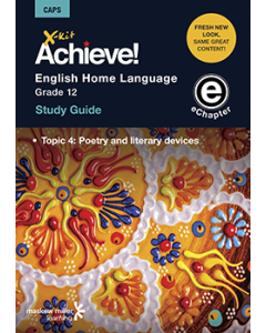 X-kit Achieve! English Home Language Grade 12 Study Guide (Topic 4) ePDF (perpetual licence)