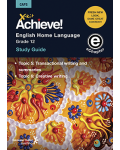 X-kit Achieve! English Home Language Grade 12 Study Guide (Topics 5 and 6) ePDF (perpetual licence)